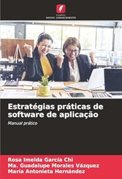 Estratégias práticas de software de aplicação (Portuguese Edition)