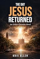 The Day Jesus Returned 1971081035 Book Cover