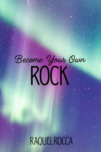 Become Your Own Rock