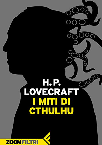 I miti di Cthulhu I miti di Cthulhu