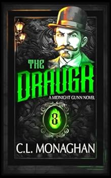 The Draugr: A Midnight Gunn Novel (The Midnight Gunn Saga)