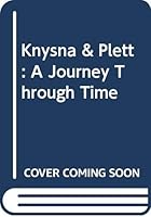 Knysna & Plett: A Journey Through Time 0620313730 Book Cover