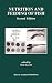 Nutrition and Feeding of Fish (Aquaculture)