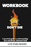 WORKBOOK FOR DON'T DIE: A Comprehensive guide to understanding Zero and Bryan Johnson's book