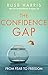 Produktbild The Confidence Gap: From Fear to Freedom