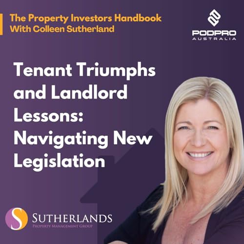 EP.45: Tenant Triumphs and Landlord Lessons: Navigating New Legislation