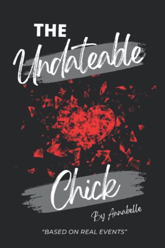 Preisvergleich Produktbild The Undateable Chick: Based on True Events