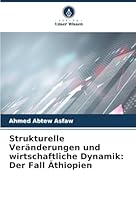 Strukturelle Veränderungen und wirtschaftliche Dynamik: Der Fall Äthiopien (German Edition) 6208002095 Book Cover