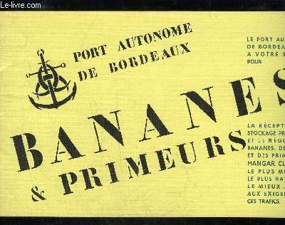 BANANES ET PRIMEURS - PORT AUTONOME DE BORDEAUX