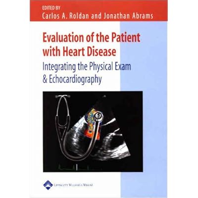 Evaluation of the Patient with Heart Disease