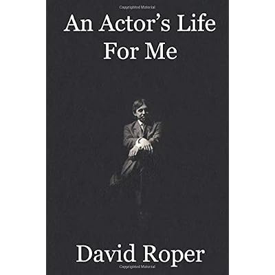 An Actor's Life For Me