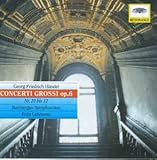  Concerti Grossi Op.6,10-12