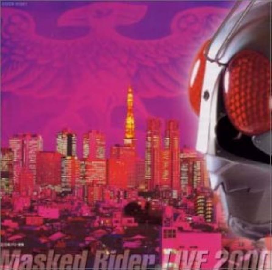 東映 MASKED RIDER LIVE 2000 DVD Amazon.co.jp: Masked Rider LIVE2000: ミュージック