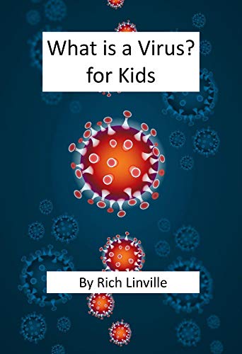 What is a Virus for Kids (Science Book 6)