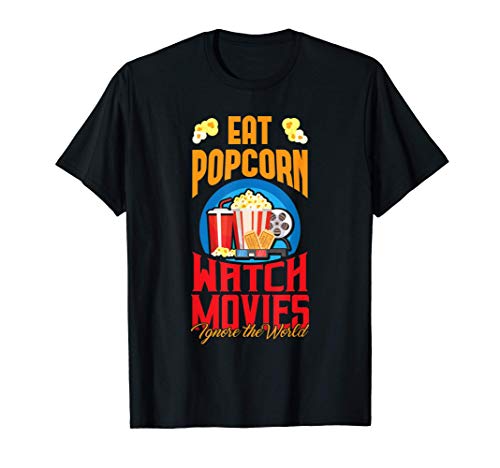 Mange Popcorn Regarde Le Film Ignore Le Monde Popcorn T-Shirt