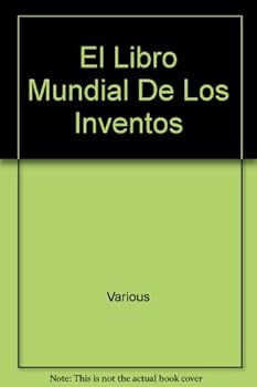 Hardcover El Libro Mundial De Los Inventos Book