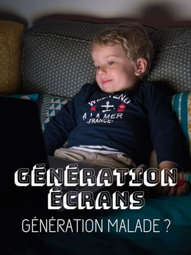 Génération écrans : génération malade ?