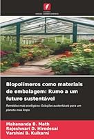 Biopolímeros como materiais de embalagem: Rumo a um futuro sustentável (Portuguese Edition) 6208473020 Book Cover