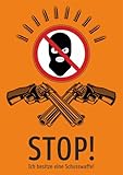 Schild: Ich besitze eine Schusswaffe - STOP - 210x297mm beidseitiger Druck | Aluverbund