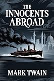 The Innocents Abroad: Original Illustrations