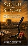 The Sound of the Shofar: The Fall Feasts of the LORD and the Calendar of the End (The Feasts of the LORD Book 3) (English Edition)