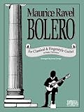 Ravel's Bolero for Classical Guitar: Fingerstyle Guitar