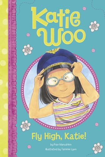 Fly High, Katie (Katie Woo)