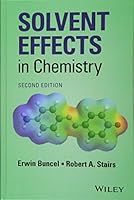 Solvent Effects in Chemistry 1119030986 Book Cover