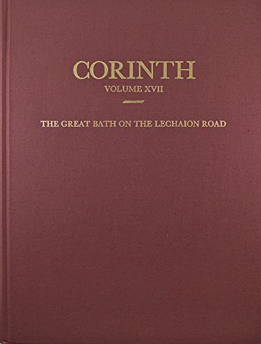 The Great Bath on the Lechaion Road (Corinth)