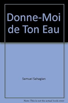 Paperback Donne-moi de ton eau [French] Book