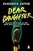 Dear Daughter: A Novel