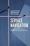 Service Navigation: Research and Practice in Health and Human Services