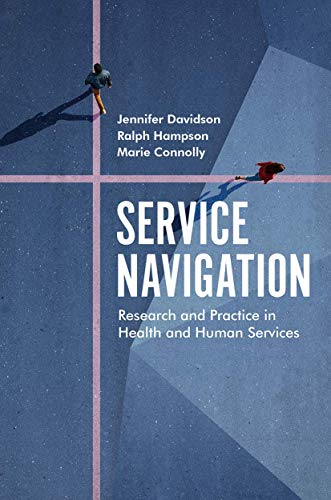Service Navigation: Research and Practice in Health and Human Services
