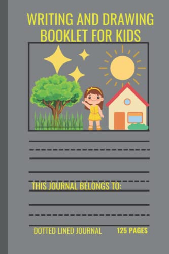 WRITING AND DRAWING BOOKLET FOR KIDS: Primary Writing Journal with Half-Page Rules for Children in Grades K–2.