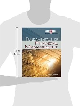 Fundamentals of Financial Management (MindTap Course List)