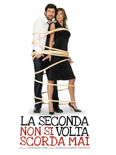 La seconda volta non si scorda mai