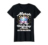 Photo Gallery march is my birthday crown donne ragazza compleanno maglietta Photo Gallery march is my birthday crown donne ragazza compleanno maglietta