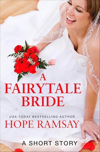 A Fairytale Bride: A Short Story (Chapel of Love)