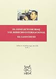  El conflicto de Iraq y el derecho internacional. El caso Couso.: 19 (Sud-Nord)