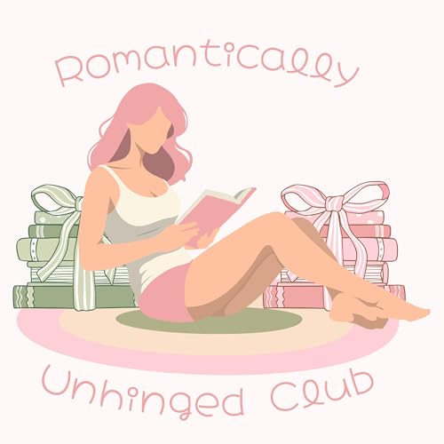 Couverture de Romantically Unhinged Club