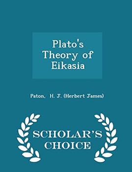 Paperback Plato's Theory of Eikasia - Scholar's Choice Edition Book