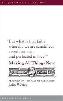 Paperback Making All Things New: Sermons on the Way of Salvation Book