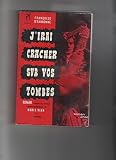 J'irai cracher sur vos tombes