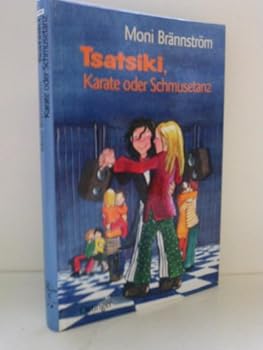 Hardcover Tsatsiki, Karate oder Schmusetanz. (Ab 8 J.). [German] Book