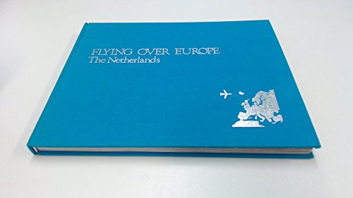 Preisvergleich Produktbild FLYING OVER EUROPE: THE NETHERLANDS.