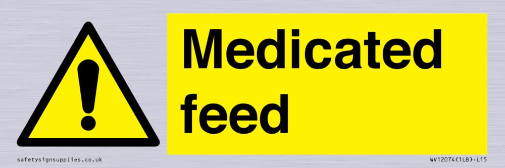 Medicated feed Sign - 150x50mm - L15, Yellow/White