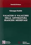 valacchi siena  Valacchi e Valacchie nella letteratura francese medievale