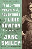 The All-True Travels and Adventures of Lidie Newton: A Novel (Ballantine Reader's Circle)