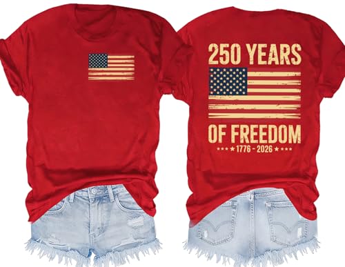 RECUTEWU American 250 Shirt for Women: 250th Anniversary USA T-Shirt Outfits 4th of July