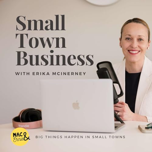 『Small Town Business with Erika McInerney』のカバーアート